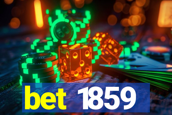 bet 1859